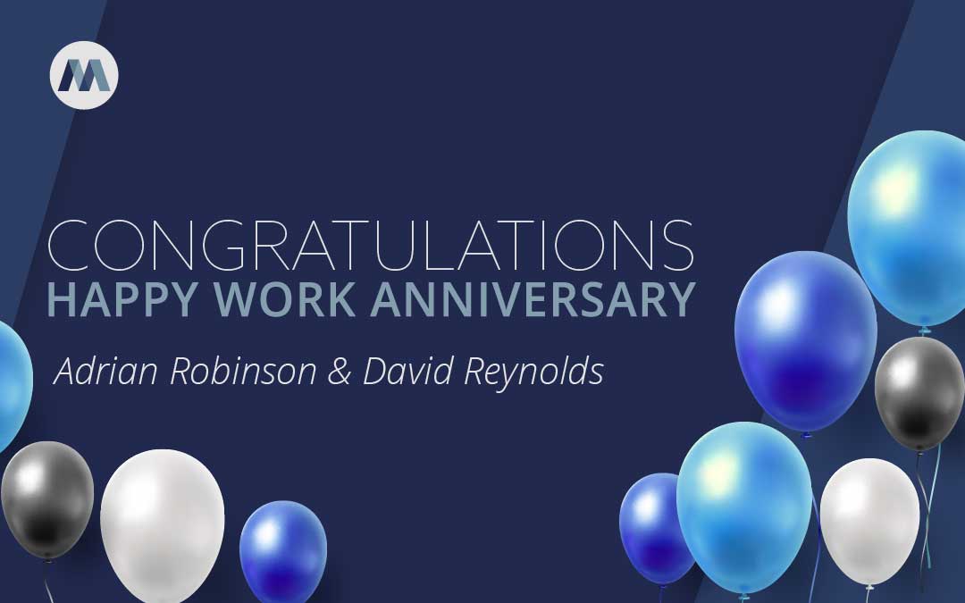 Happy Work Anniversary Adrian Robinson & David Reynolds