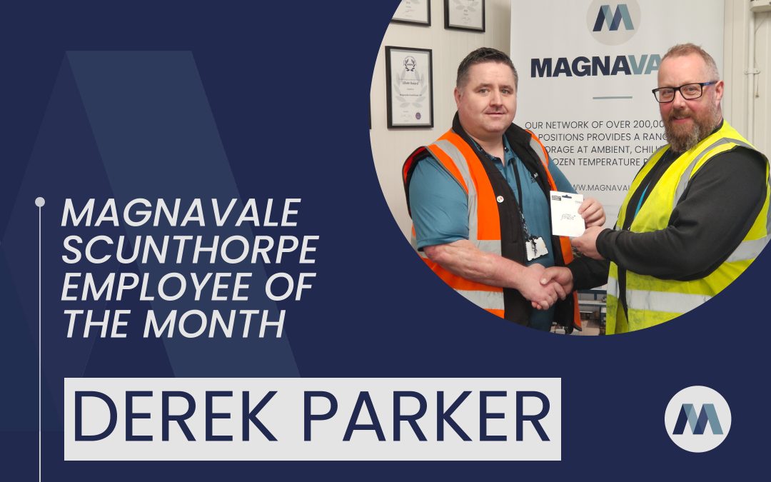 Magnavale Scunthorpe Employee of the Month: Derek Parker
