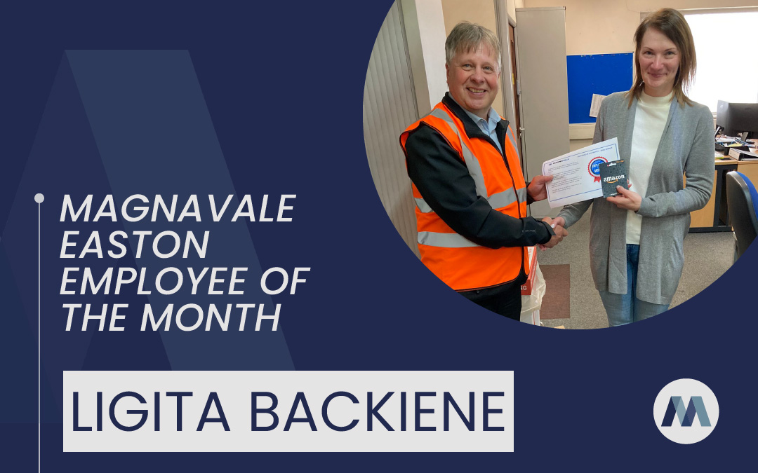 Magnavale Easton Ltd Employee of the Month: Ligita Backiene