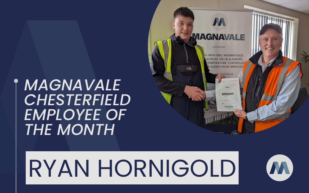 Magnavale Chesterfield Ltd Employee of the Month: Ryan Hornigold