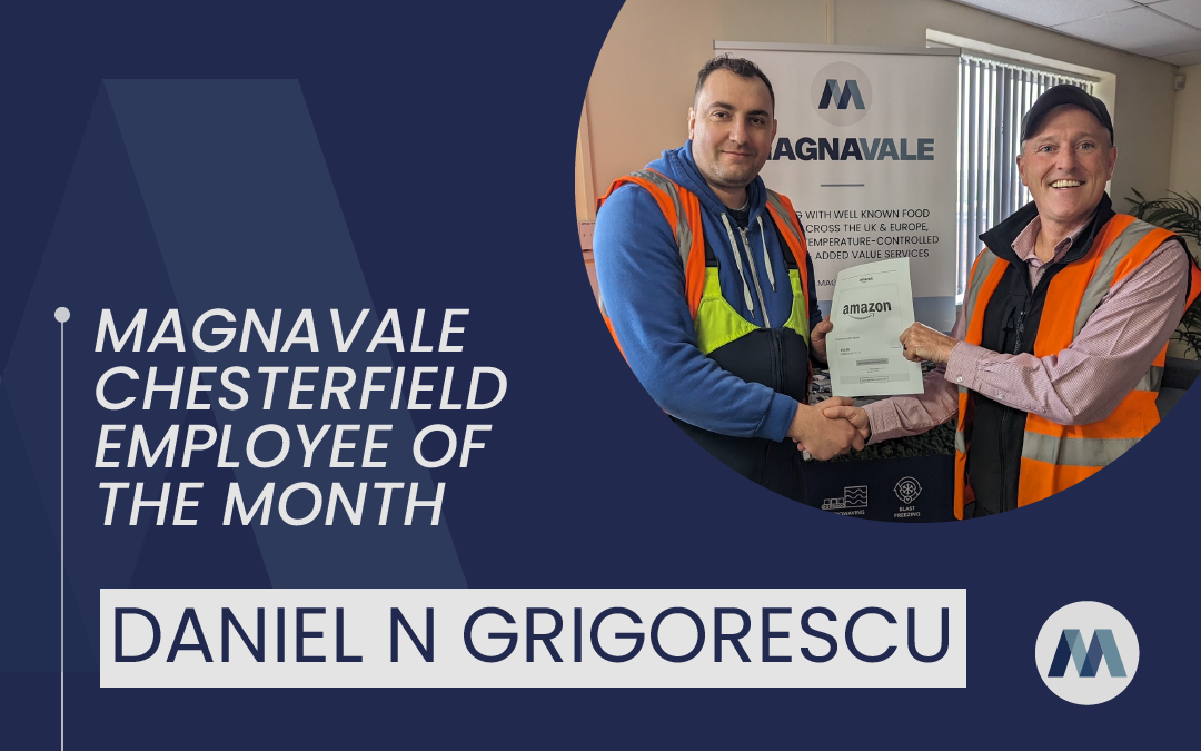 Magnavale Chesterfield Ltd Employee of the Month: Daniel N Grigorescu