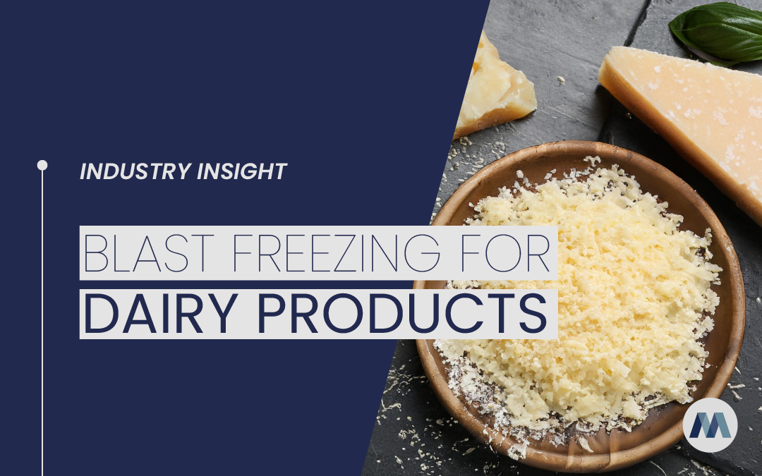 Blast Freezing for Dairy Products