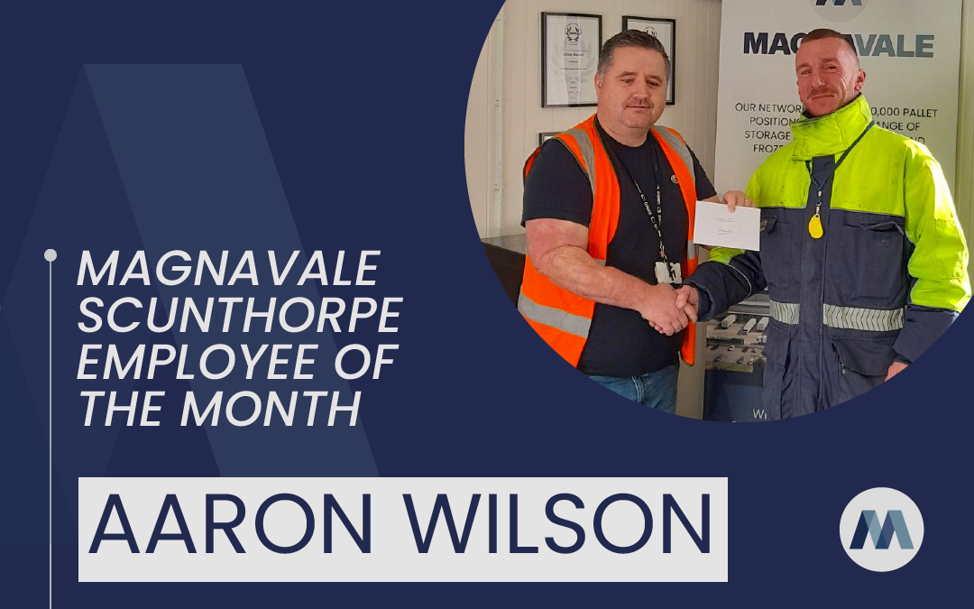 Magnavale Scunthorpe Ltd Employee of the Month: Aaron Wilson