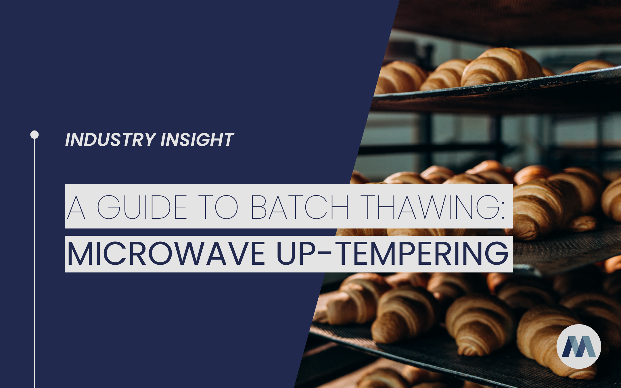 A Guide to Batch Thawing: Microwave Up-Tempering